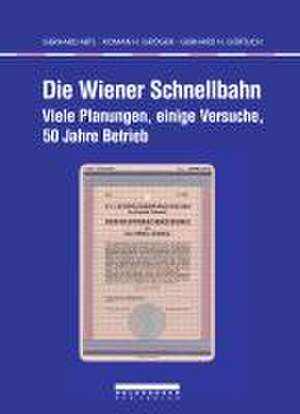 Die Wiener Schnellbahn de Gerhard H. Gürtlich