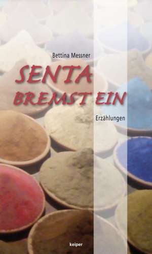 Senta bremst ein de Bettina Messner