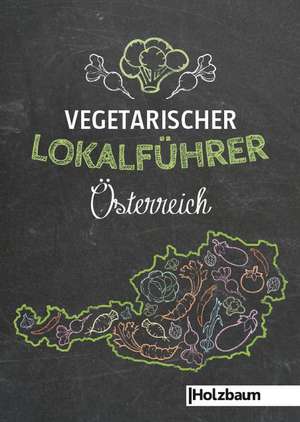 Vegetarischer Lokalführer Österreich de Clemens Ettenauer