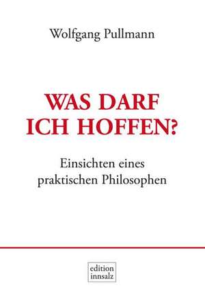 Was darf ich hoffen? de Wolfgang Pullmann