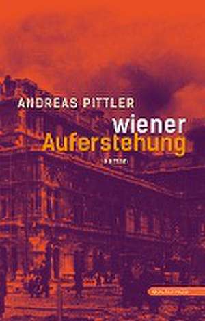 Wiener Auferstehung de Andreas Pittler