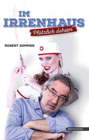 Im Irrenhaus de Robert Sommer