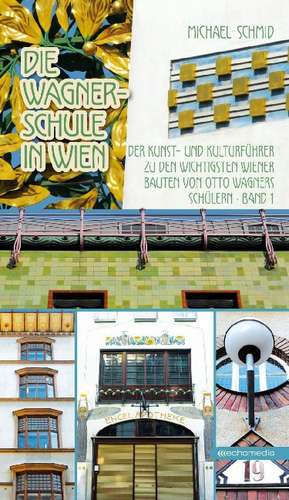 Die Wagnerschule in Wien de Michael Schmid