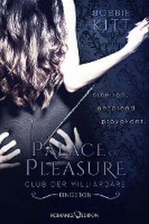 Palace of Pleasure: Kingston (Club der Milliardäre 2) de Bobbie Kitt