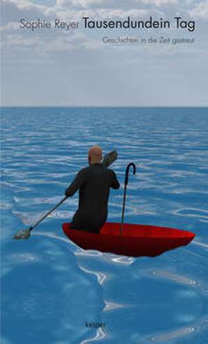Tausendundein Tag de Sophie Reyer
