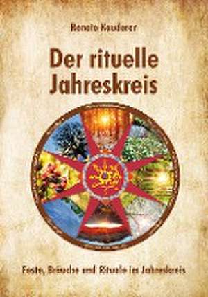 Der rituelle Jahreskreis de Renate Kauderer