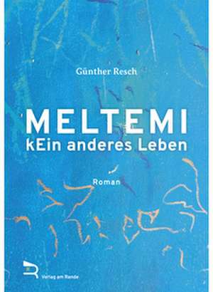 MELTEMI de Günther Resch