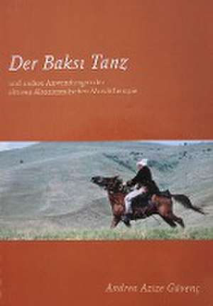 Der Baksi Tanz de Andrea Azize Güvenç