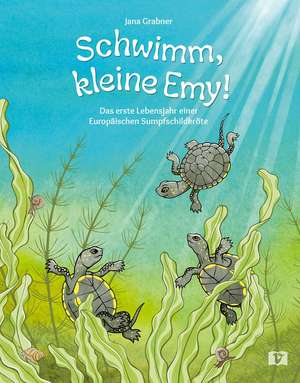 Schwimm, kleine Emy! de Jana Grabner