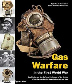 Gas Warfare in the First World war de Ariberto Osio