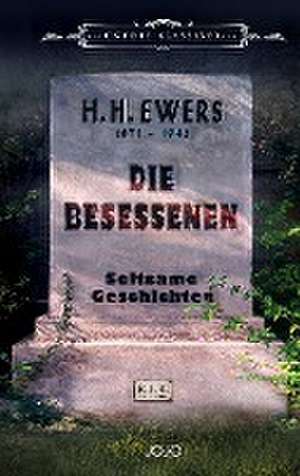 Die Besessenen de Hanns Heinz Ewers