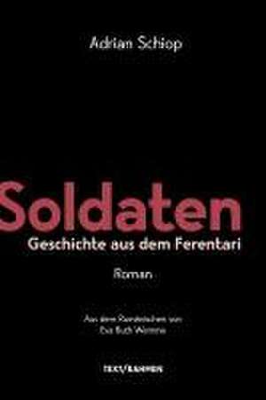 Soldaten de Adrian Schiop