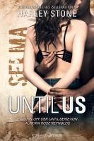 Until Us: Selma de Harley Stone