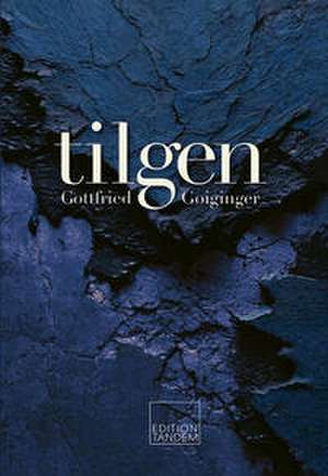 tilgen de Gottfried Goiginger