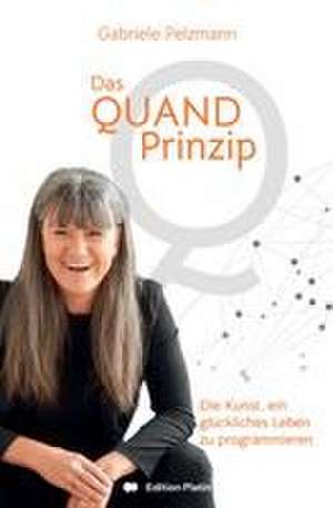 Das Quandprinzip de Gabriele Pelzmann