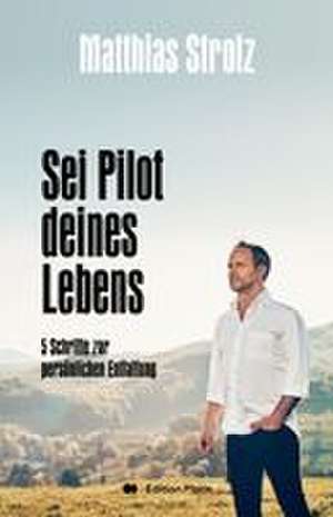 Sei Pilot deines Lebens de Matthias Strolz