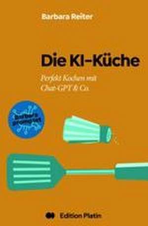 Die KI-Küche de Barbara Reiter