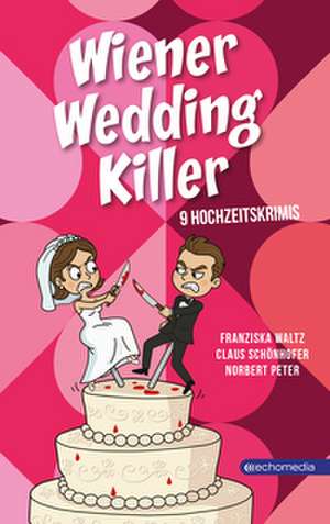 Wiener Wedding Killer de Franziska Waltz