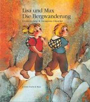 Lisa und Max. Die Bergwanderung de Christiane Jung