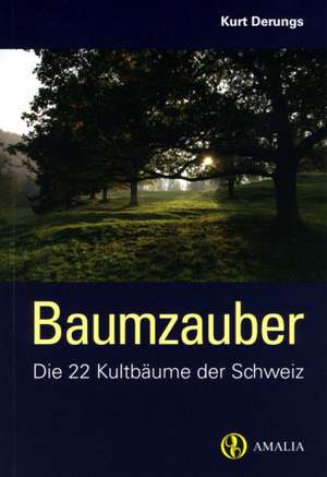 Baumzauber de Kurt Derungs