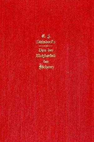 Gründlicher Unterricht von der Nutzbarkeit der Fischerey de Ernst Friedrich Steinbock