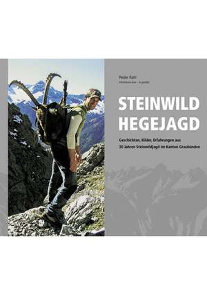 Steinwild Hegejagd de Peider Ratti