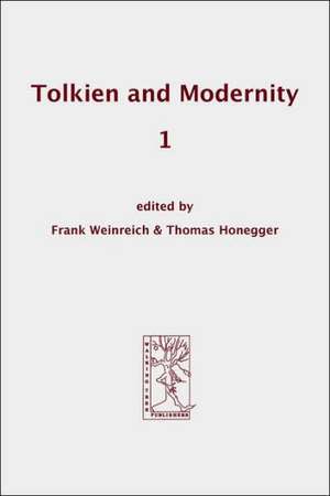 Tolkien and Modernity 1 de Frank Weinreich