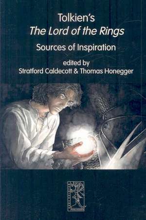 Tolkien's The Lord of the Rings: Sources of Inspiration de Stratford Caldecott