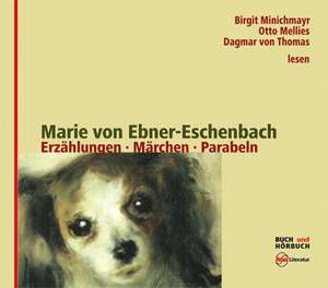 Erzählungen * Märchen * Parabeln de Marie von Ebner-Eschenbach