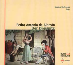 Der Dreispitz de Pedro Antonio de Alarcón