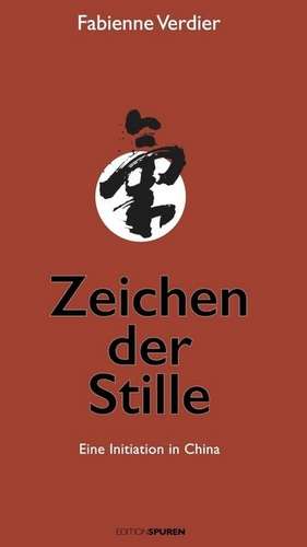 Zeichen der Stille de Fabienne Verdier