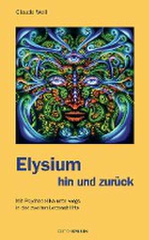 Elysium hin und zurück de Claude Weill