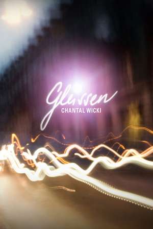 Gleissen de Chantal Wicki