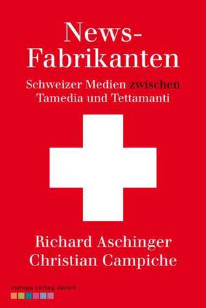 Schweizer Medienmacher de Richard Aschinger