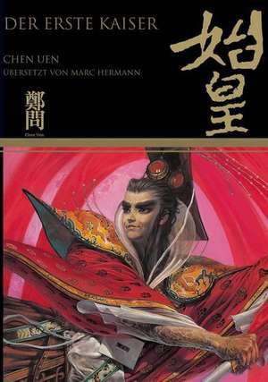 Der erste Kaiser de Uen Chen