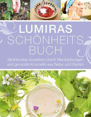 Lumiras Schönheitsbuch de Lumira