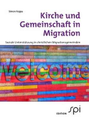 Kirche und Gemeinschaft in Migration de Simon Foppa