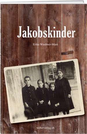 Jakobskinder de Erika Wiedmer