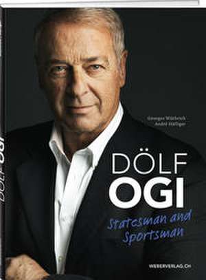 Dölf Ogi de Georges Wüthrich