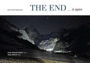 The End ... is open de Peter Michael Wehrli