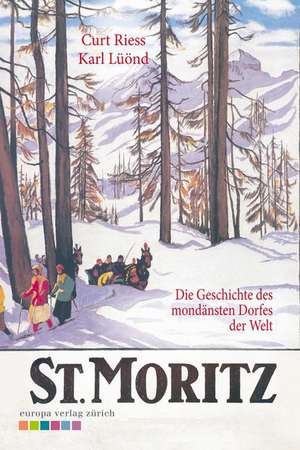 St. Moritz de Curt Riess