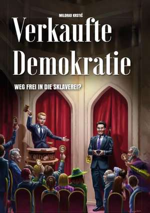 Verkaufte Demokratie de Milorad Krstic