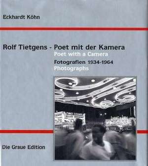 Rolf Tietgens - Poet mit der Kamera de Eckhardt Köhn