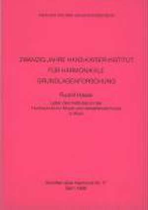 20 Jahre Hans-Kayser-Institut f. harmonikale Grundlagenforschung de Rudolf Haase