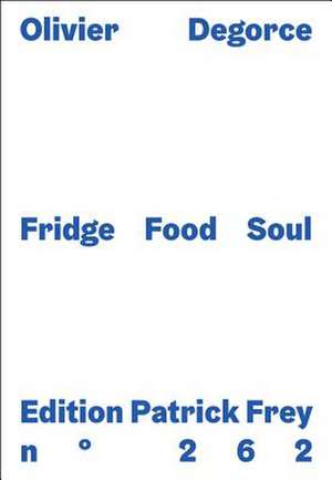 Fridge Food Soul de Olivier Degorce