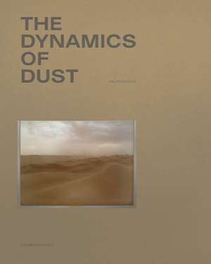 Dudouit, P: Dynamics of Dust de Philippe Dudouit