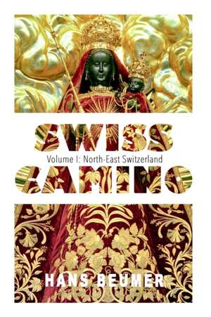 SWISS CAMINO - Volume I de Hans Beumer