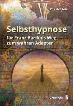 Selbsthypnose de Ray del Sole