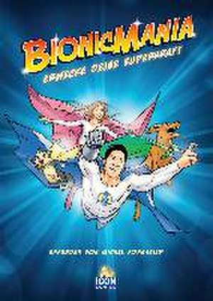 Bionicmania (deutsch) de David Boller