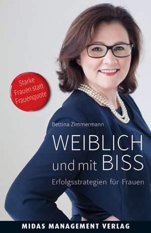 Weiblich und mit Biss de Bettina Zimmermann